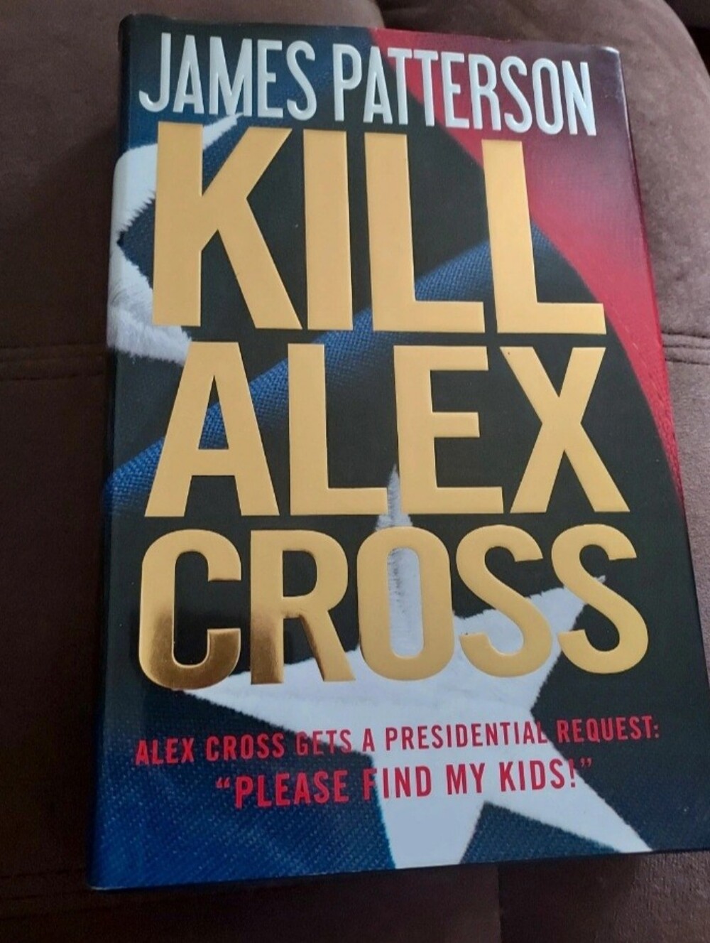 James Patterson Kill Alex Cross Hardcover Book